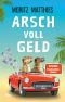 [Ray & Rufus 09] • Arsch voll Geld